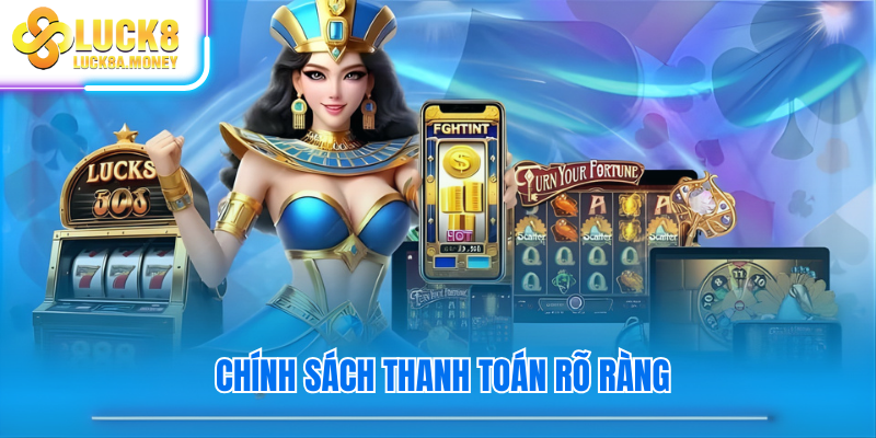 Chính sách thanh toán rõ ràng